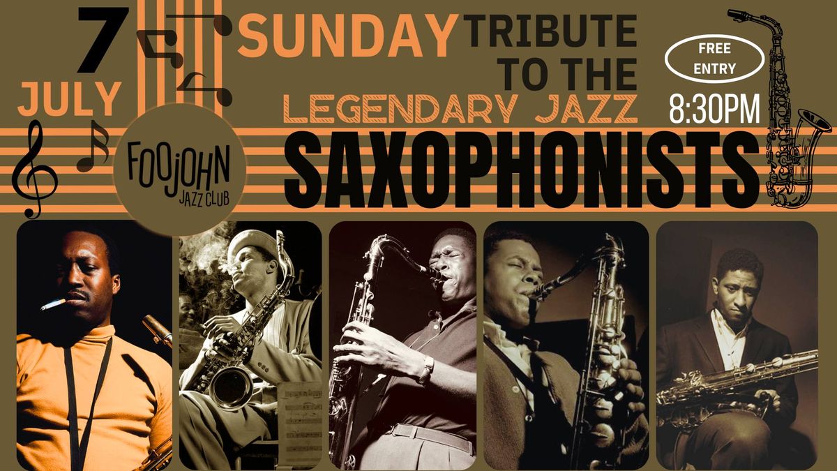 TRIBUTE TO THE LEGENDARY JAZZ SAXOPHONISTS live at Foojohn jazz club