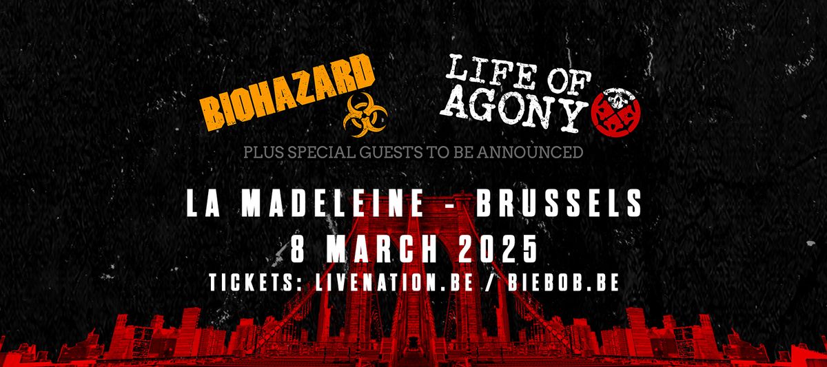 Biohazard & Life of Agony | La Madeleine