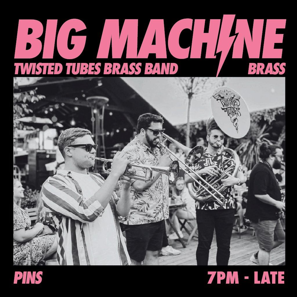 Big Machine Presents Twisted Tubes Huge Brass Band!