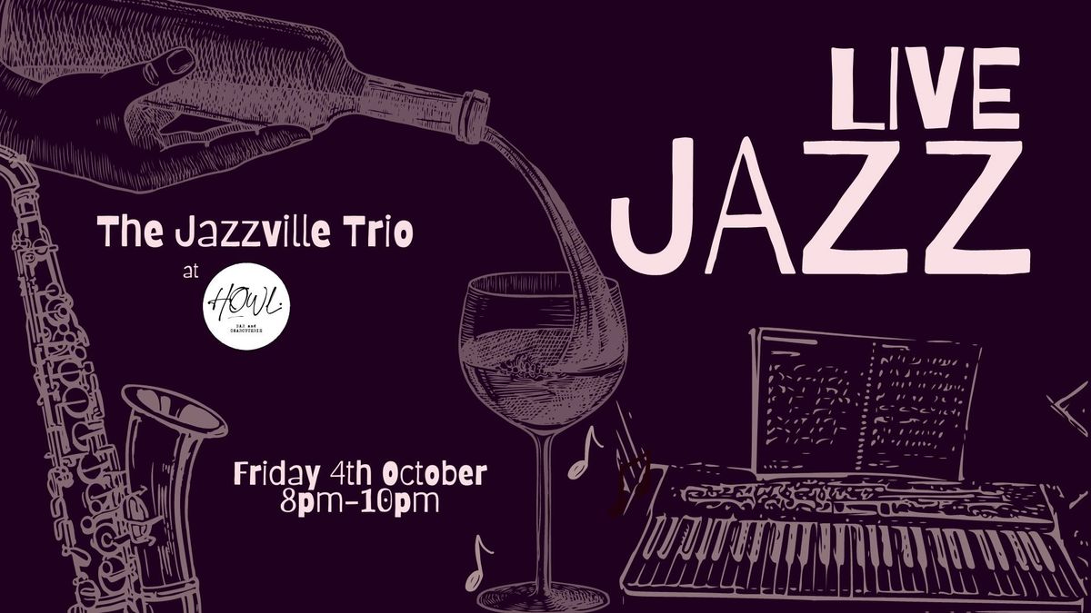 Live Jazz at the Wine Bar (Howl)