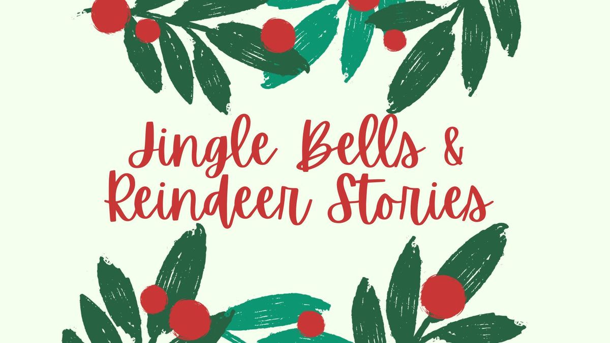 Storytime: Jingle Bells & Reindeer Stories