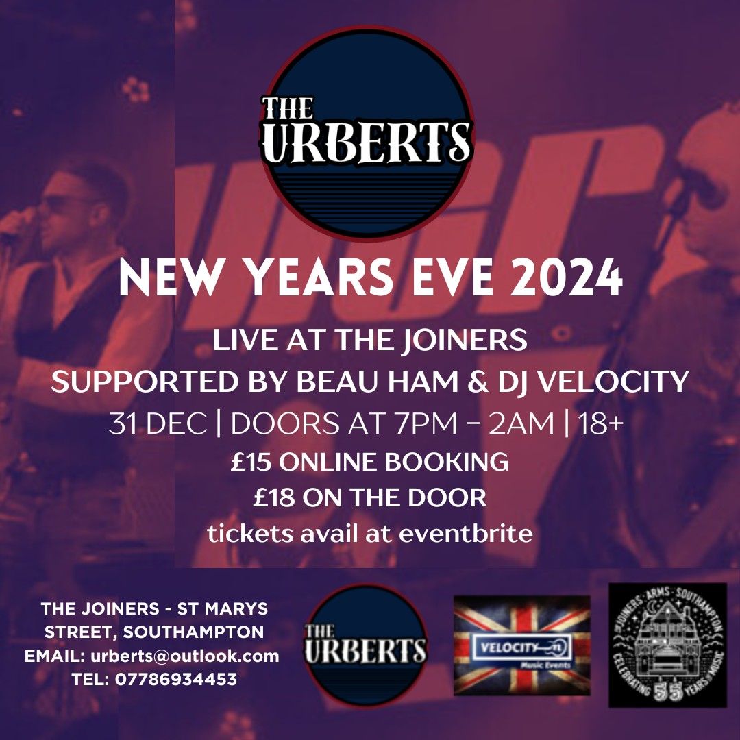 NYE 24' Velocity Music Events present the URBERTS @ The Joiners 7pm - 2am