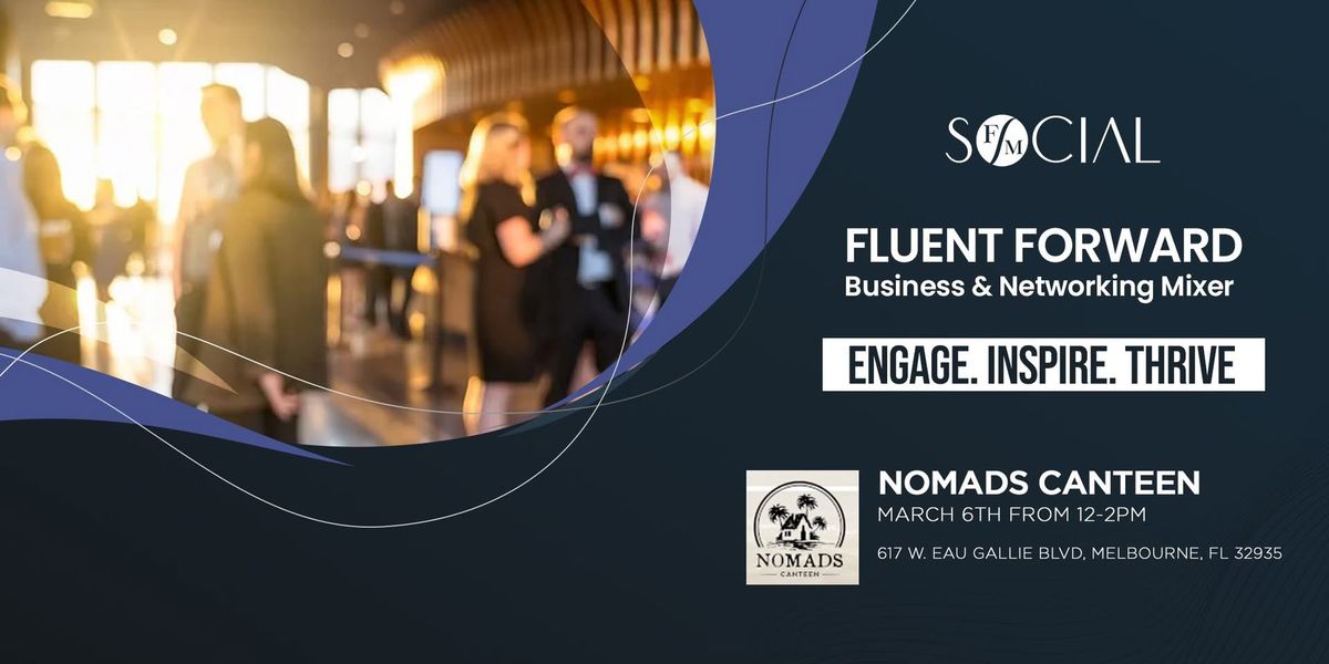 Fluent Forward - Business & Networking Mixer 