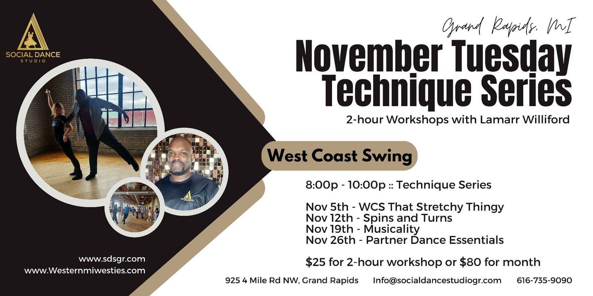 November West Coast Swing Tuesday Technique Series  - WCS, That Stretchy Thingy