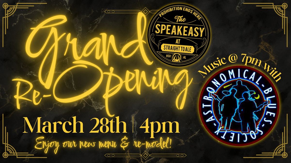 Grand Re-Opening Party: The Speakeasy @ Straight to Ale