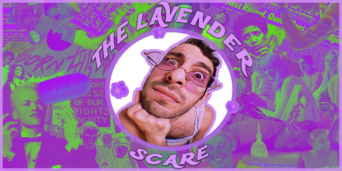 The Lavender Scare with Becca O'Neal, Dylan Adler, Veronica Garza, Gabe Gonz\u00e1lez