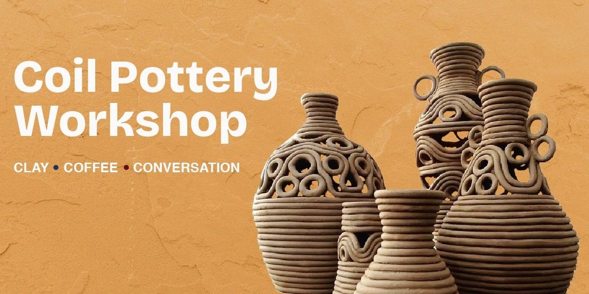 Coiled Pottery Workhop