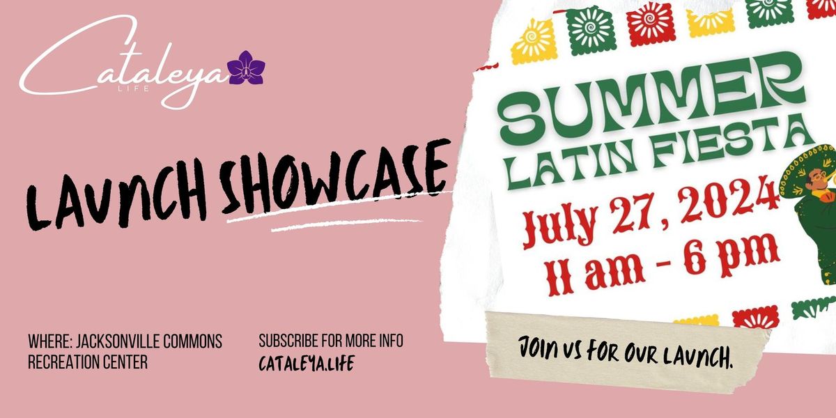 Cataleya Launch Showcase @ Summer Latin Fiesta