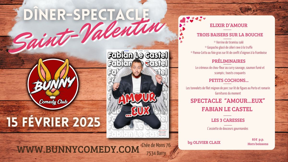 D\u00eener-Spectacle de Saint-Valentin! Menu 4 services + spectacle "Amour...eux" Fabian Le Castel