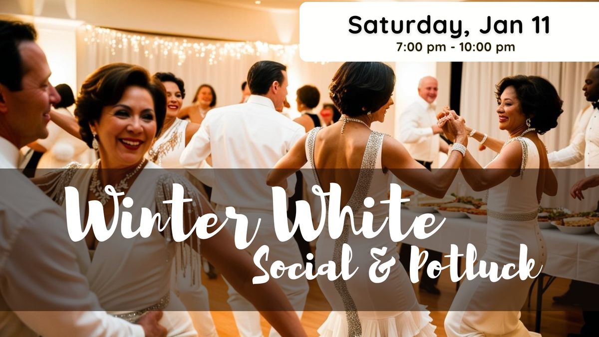 Winter White Social & Potluck