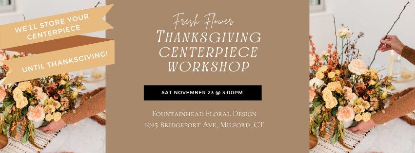 Thanksgiving Flower and Candle Centerpiece Workshop