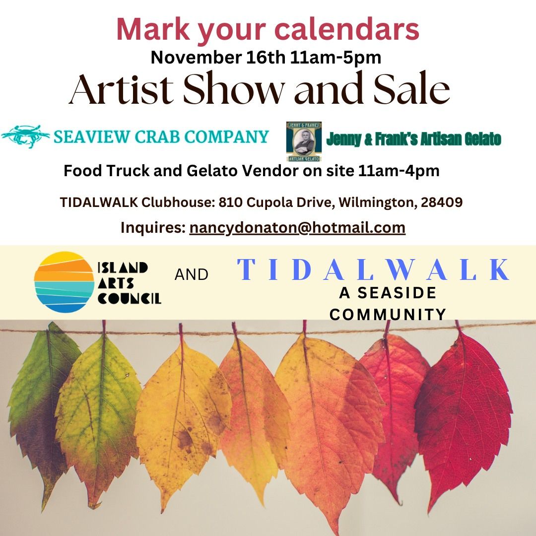 Island Arts Council & TidalWalk Art Show and Sale