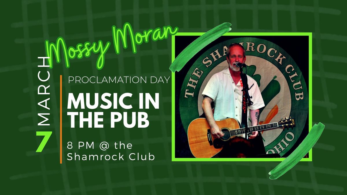 Proclamation Day Music in the Pub | Mossy Moran