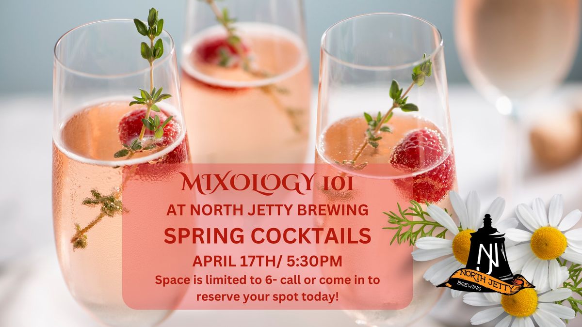 Mixology 101-Spring Cocktails