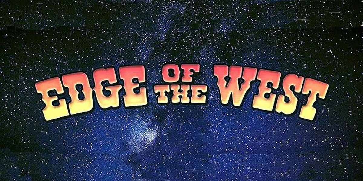 Edge Of The West, Sept., 13, 7pm Tix $12.50