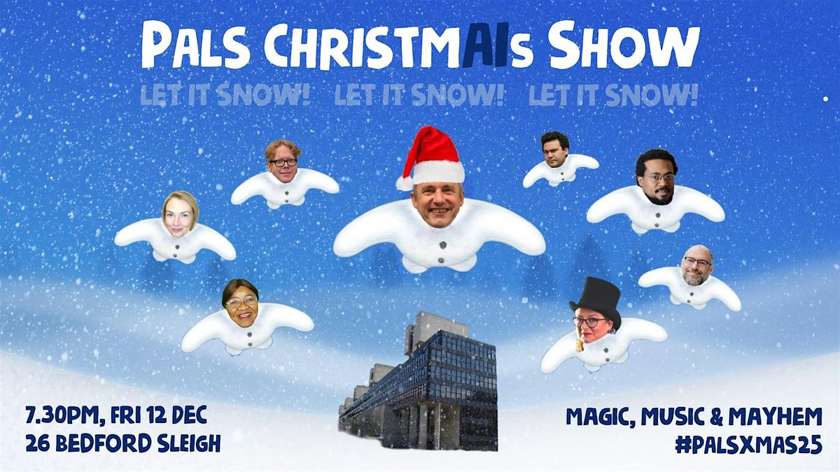 PALS ChristmAIs Show