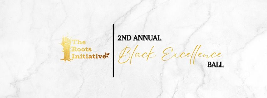 2nd Annual Black Excellence Ball