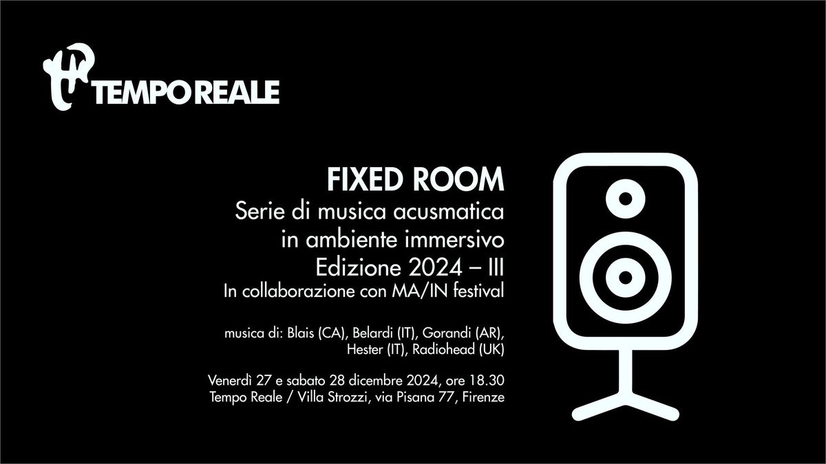 FIXED ROOM | ACUSMATICA INEDITA \/ NUOVA ACUSMATICA