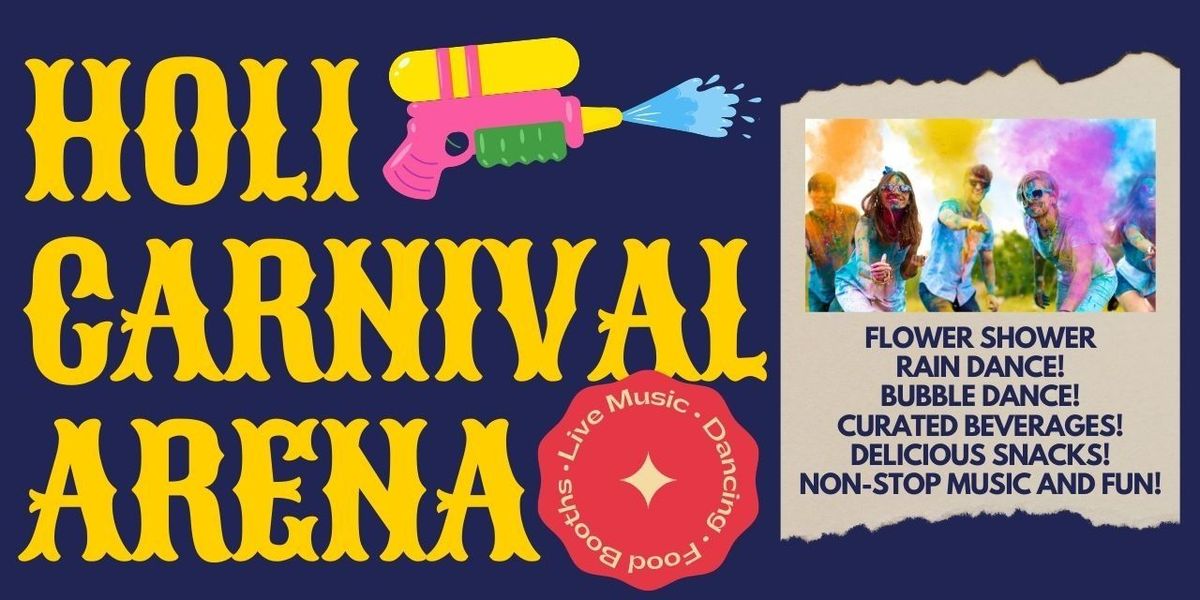 Holi Carnival Arena 2.0 - Noida