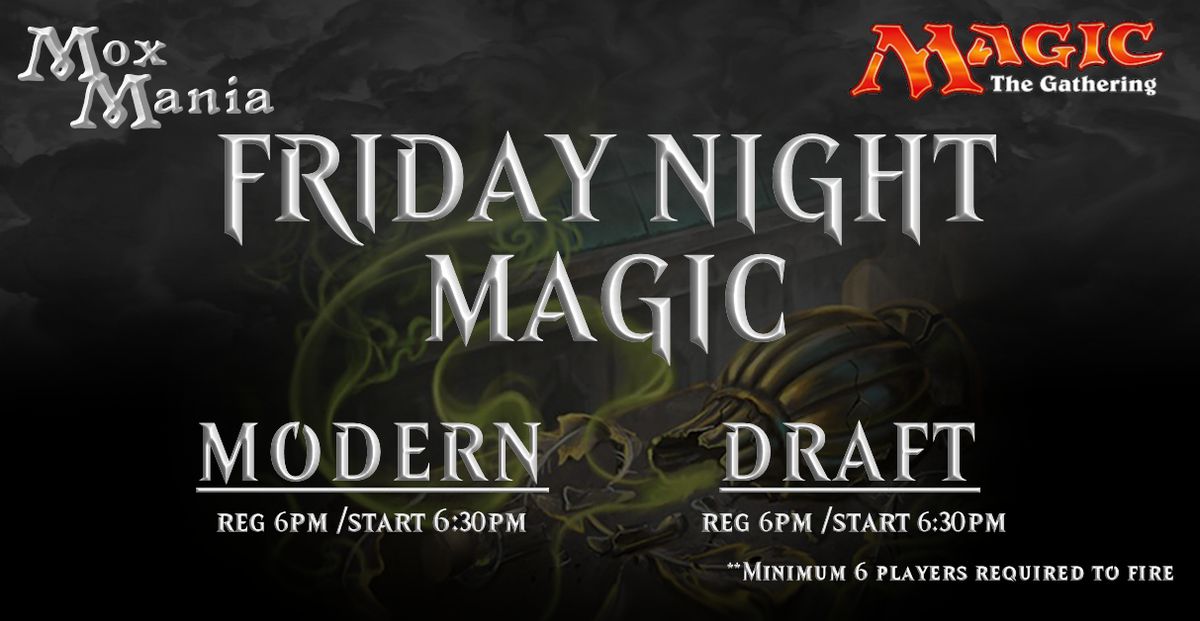 Friday Night Magic - Modern & Draft @ Mox