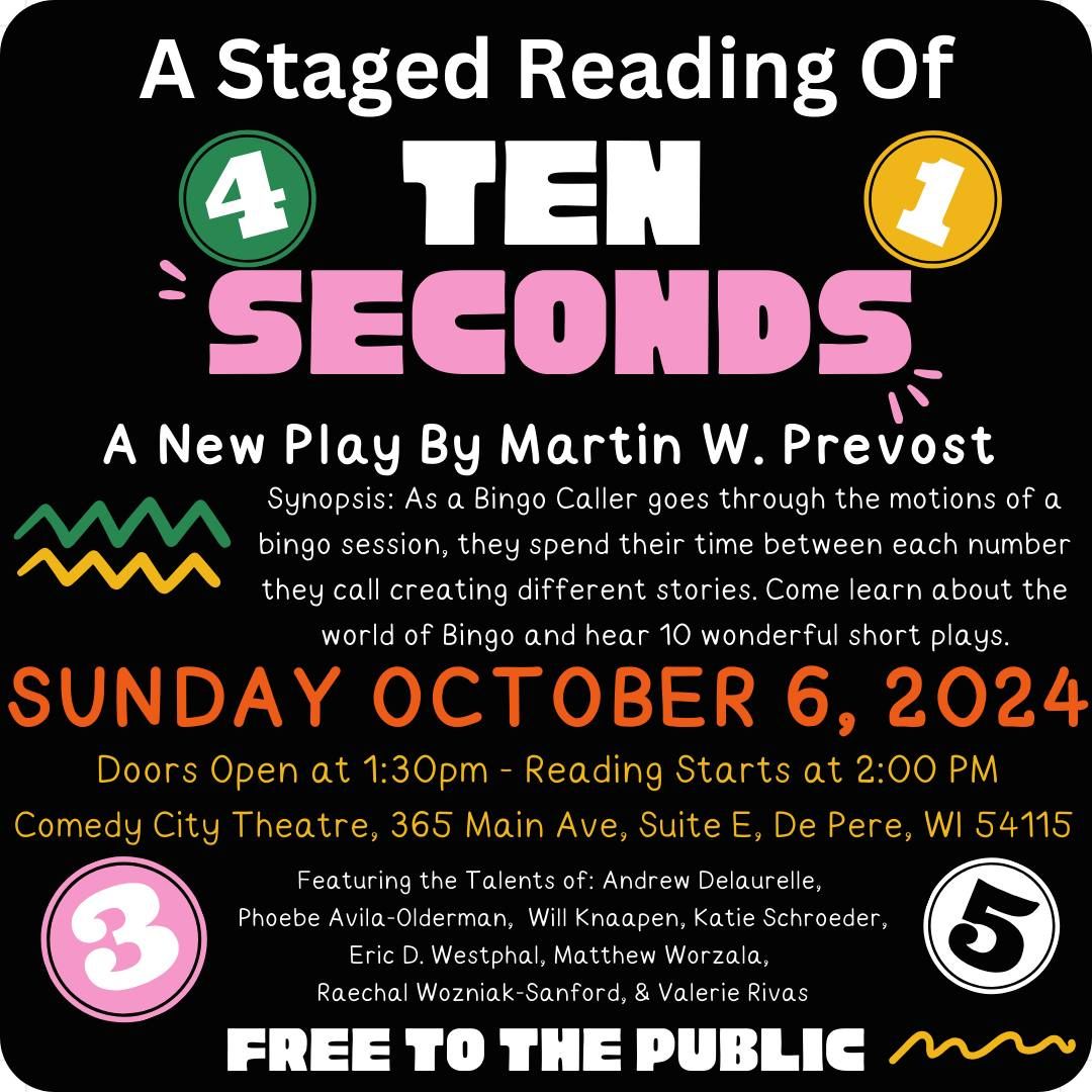 TEN SECONDS A New Play By Martin W. Prevost Staged Reading