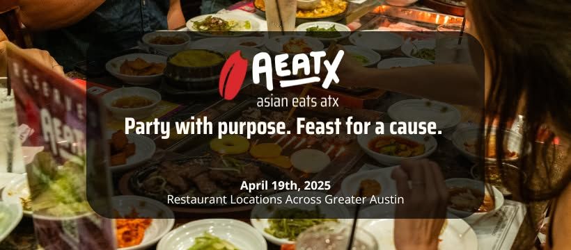 Asian Eats ATX: Distributed Dining Charity Event