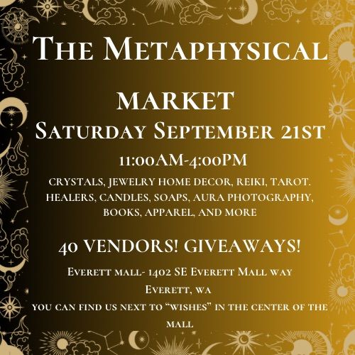 The Metaphysical Market @ The Everett Mall