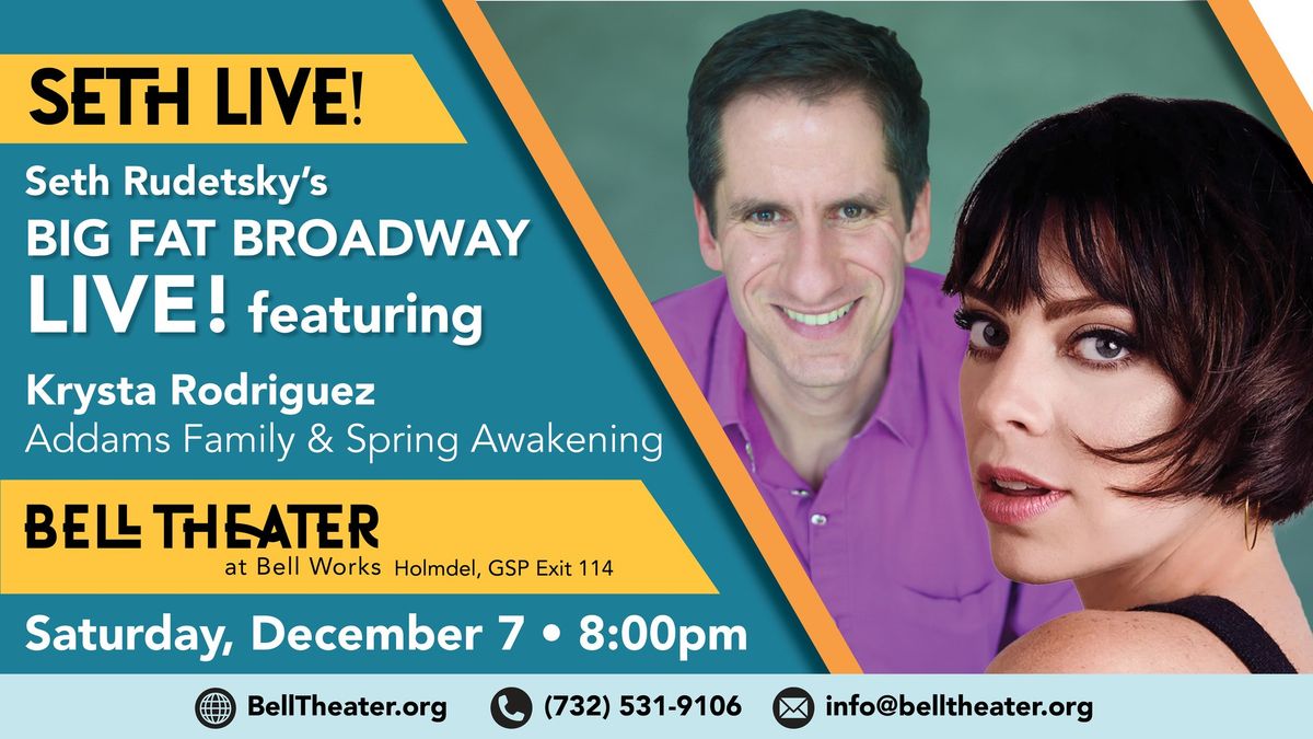 Krysta Rodriguez In Concert - Seth Rudetseky's Big Fat Broadway Live!