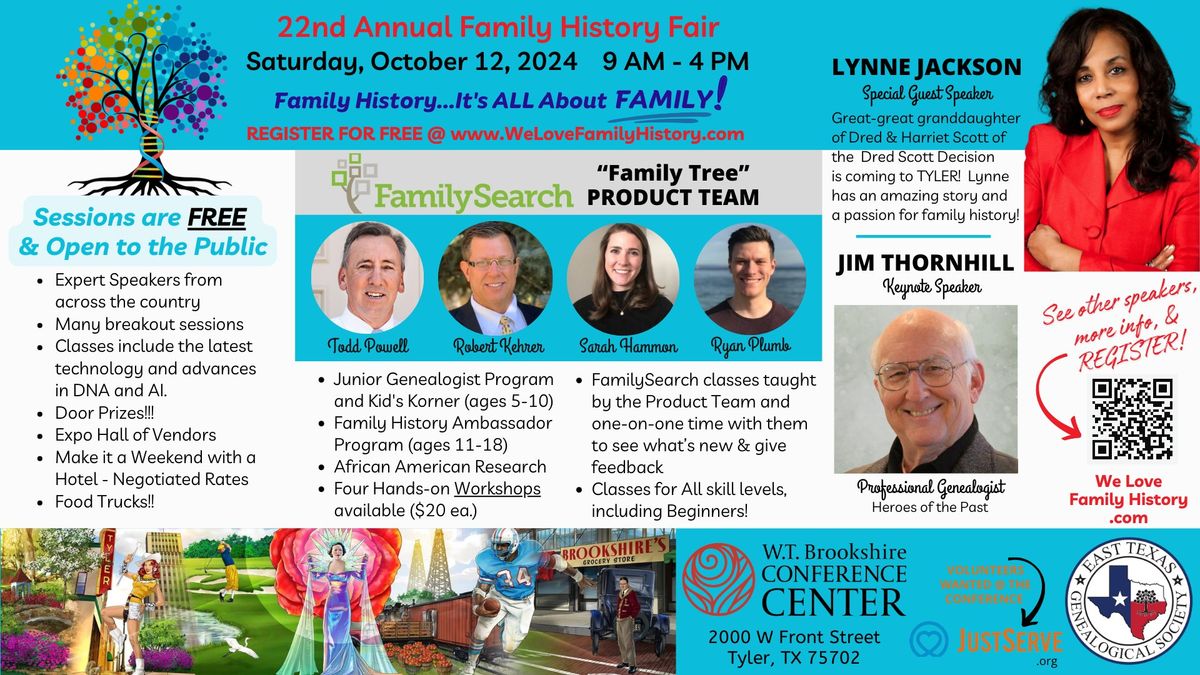 22nd Annual Family History Fair at W.T. Brookshire Conference Center Tyler, TX -- Bring the family!