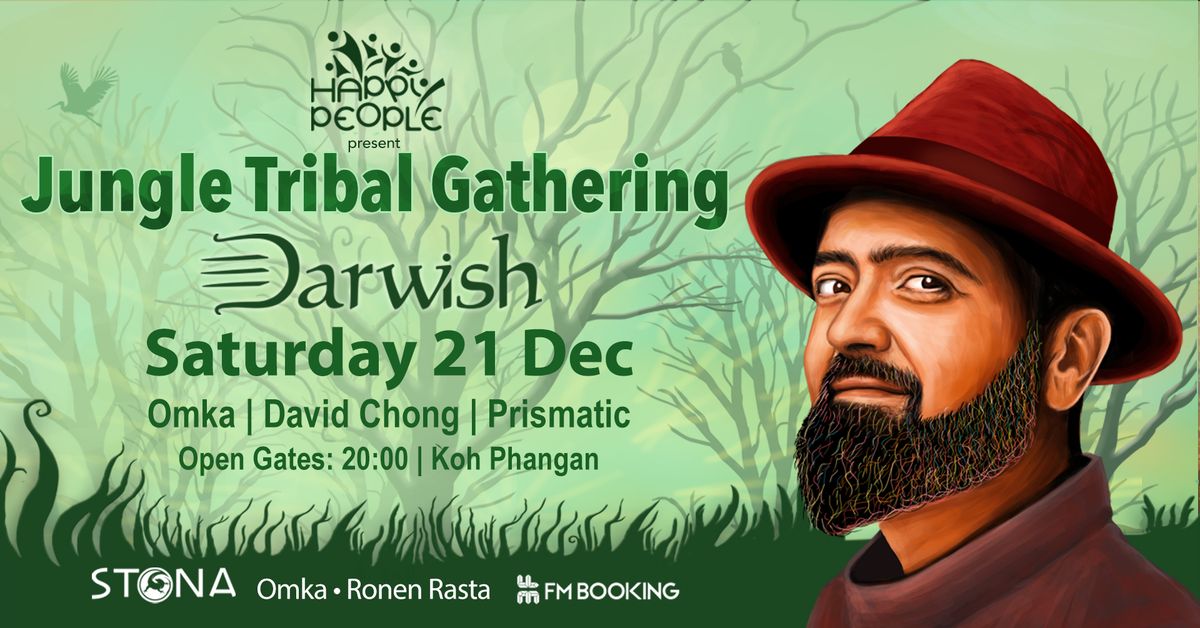 HAPPY PEOPLE \u06de DARWISH \u06de JUNGLE TRIBAL GATHERING \u06de 21.12