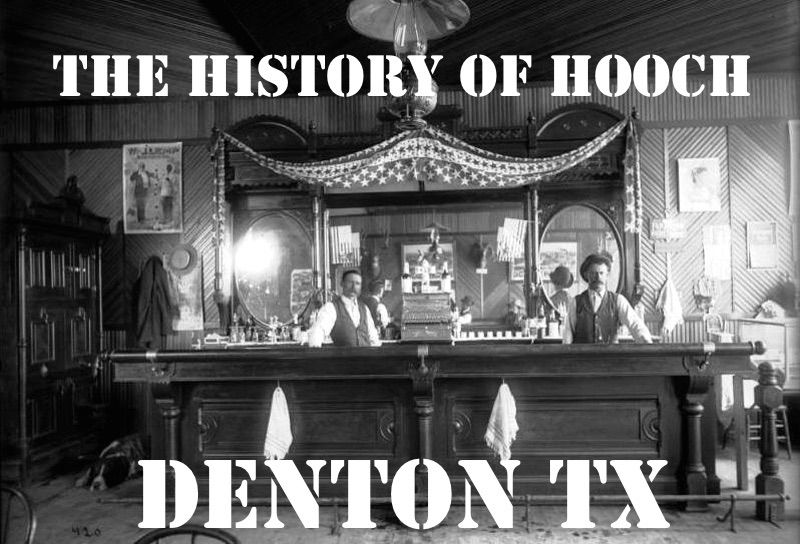 Denton County Hooch History