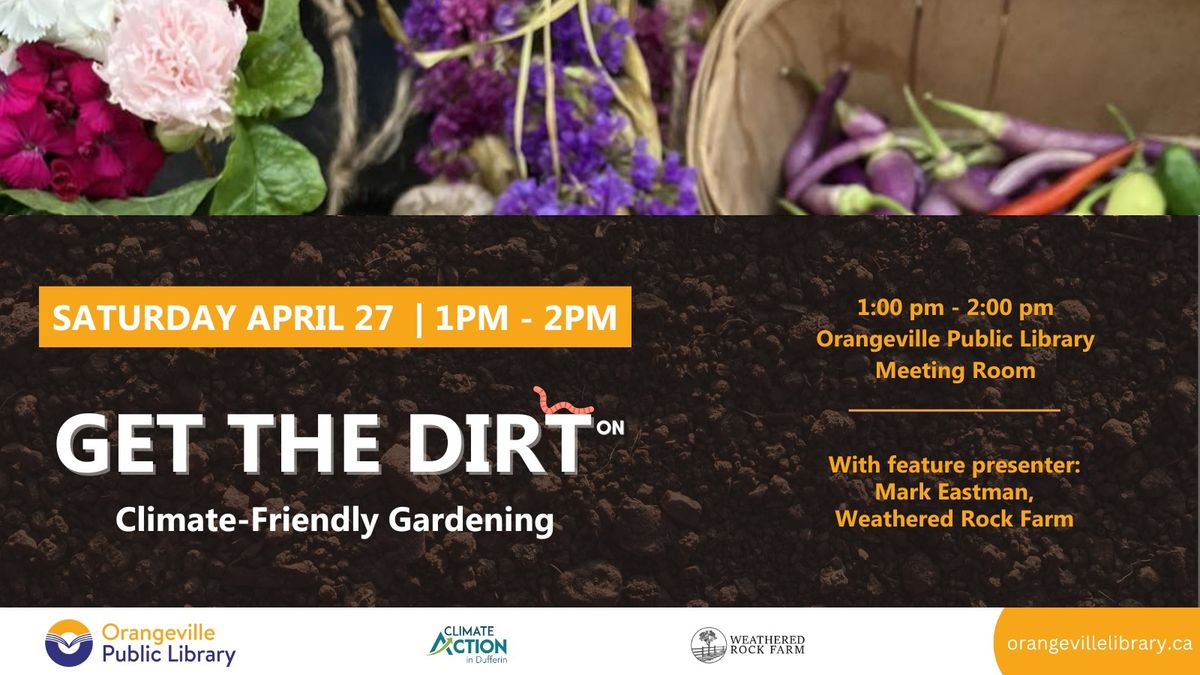 GET THE DIRT ON CLIMATE-FRIENDLY GARDENING