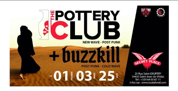 La TAF & BOOMERANG pr\u00e9sentent THE POTTERY CLUB + BUZZKILL  - Prix Libre