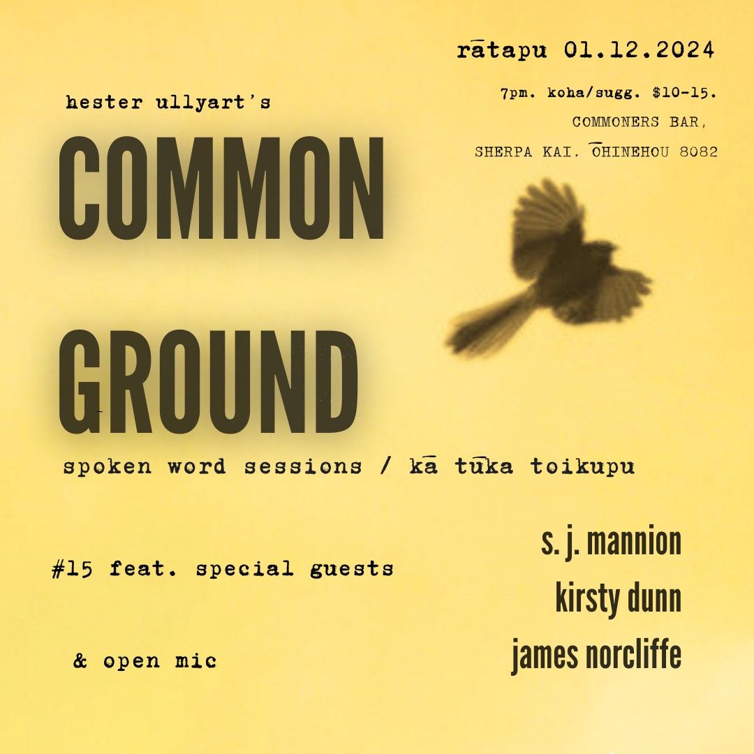 Common Ground #15 feat. Kirsty Dunn, James Norcliffe, S. J. Mannion