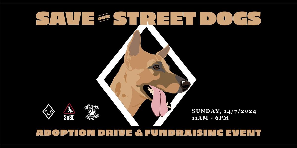 Save our Street Dogs - Adoption drive & fundraising event