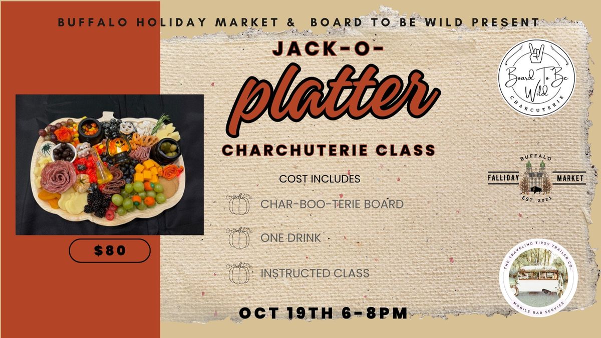 Jack-O-Platter Charcuterie Class with Board to Be Wild