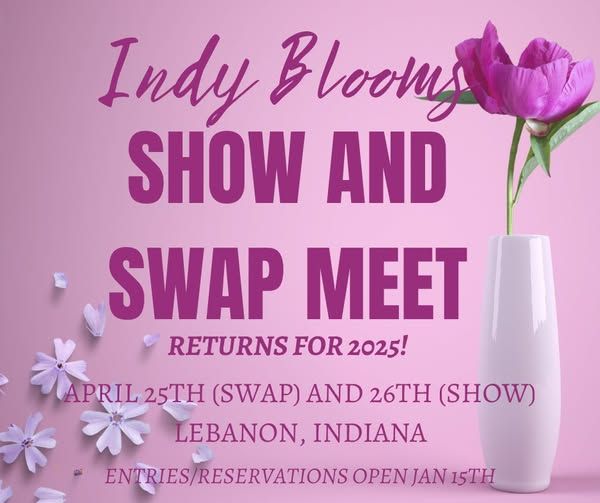 Indy Blooms Show and Swap Meet