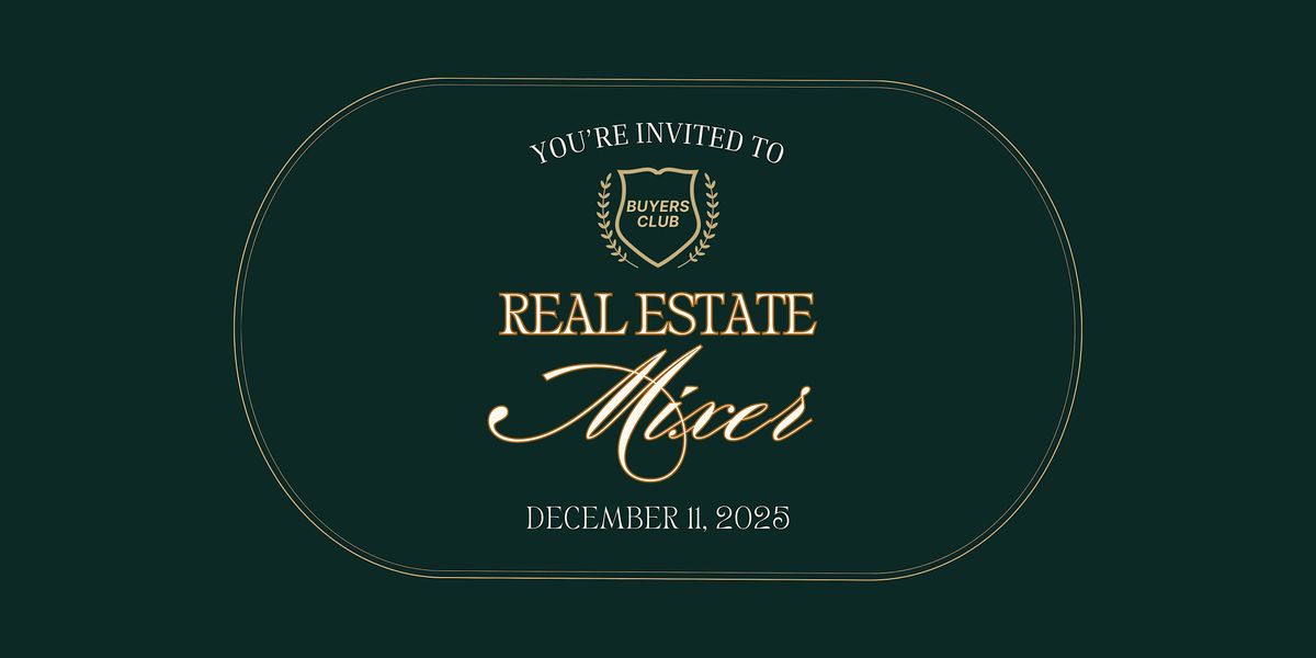 Buyers' Club: Real Estate Mixer