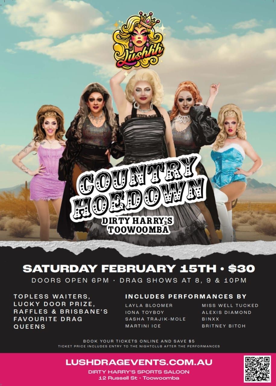 Lush Drag Events: 1st Toowoomba Show Country Hoedown