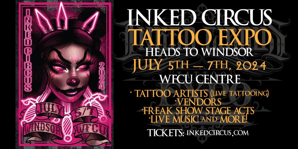 Inked Circus Tattoo Expo - Windsor
