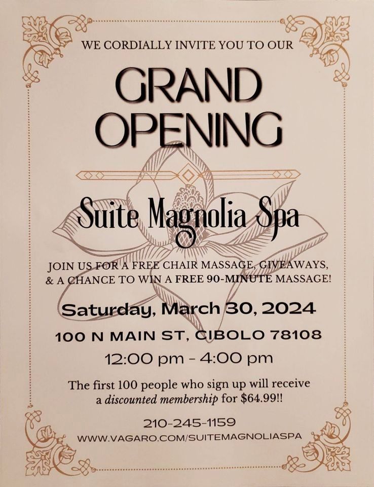 Suite Magnolia Spa Grand Opening , 100 N Main St, Cibolo, TX 78108, 30 ...