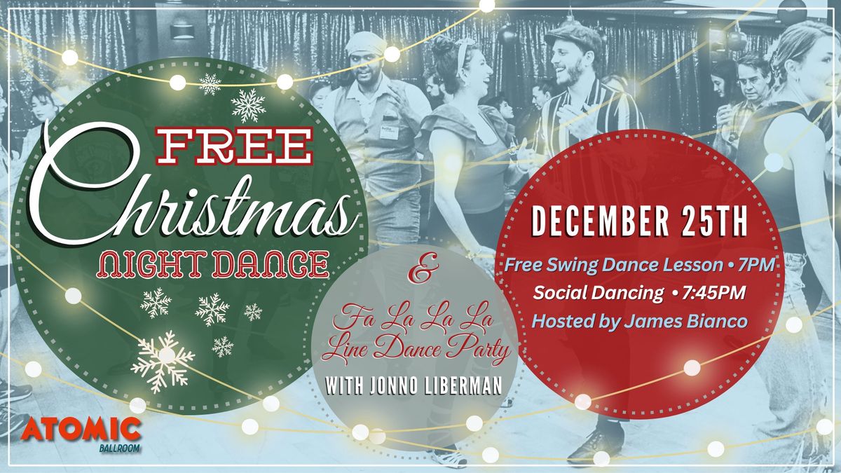 FREE Christmas Night Swing Dance & Line Dancing! ATOMIC Ballroom