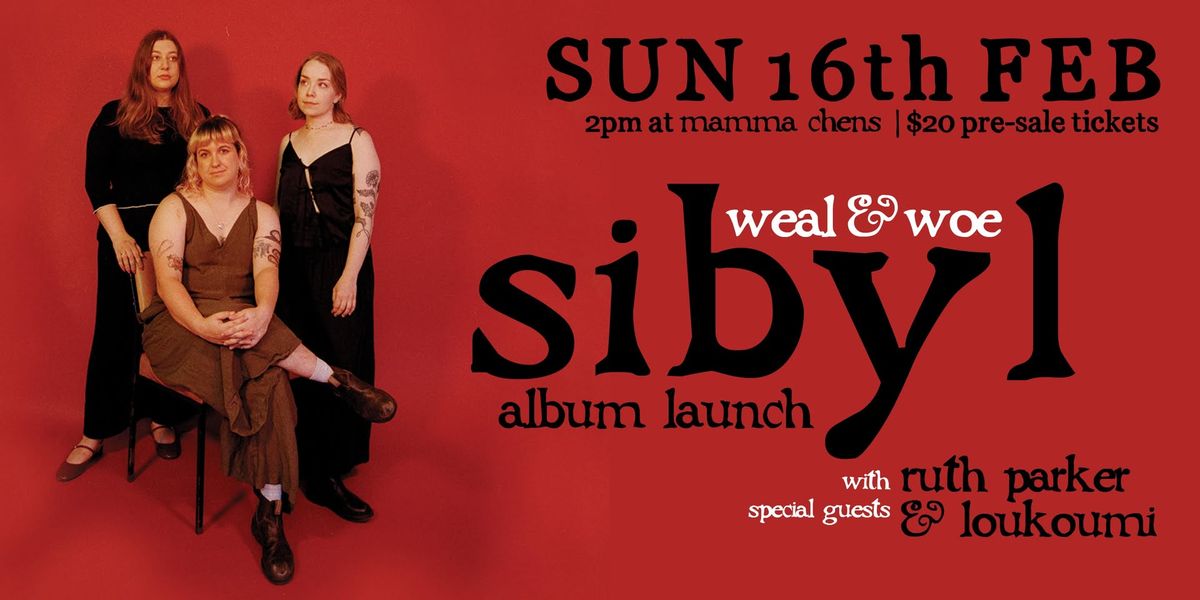 SIBYL 'Weal & Woe' Album Launch at Mamma Chen's | Regional VIC tour