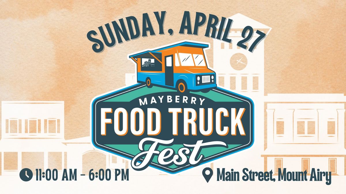 Mayberry Food Truck Fest