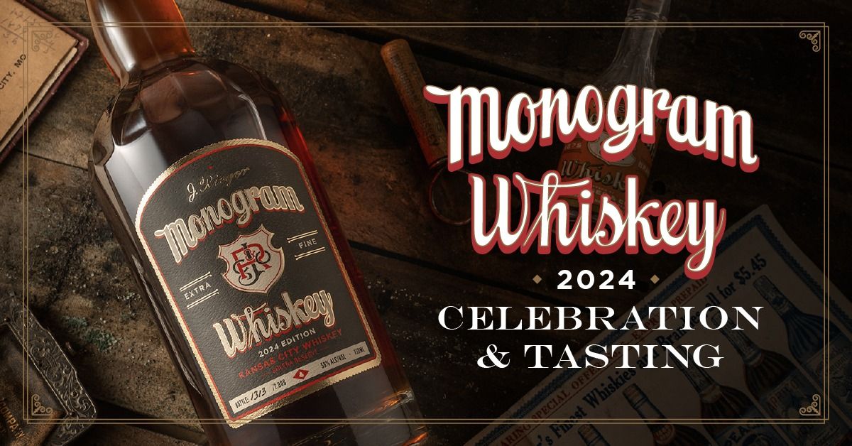 2024 Monogram Whiskey Celebration & Tasting