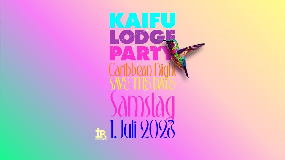 KAIFU-LODGE PARTY | Caribbean Night | Samstag 1. Juli 2023