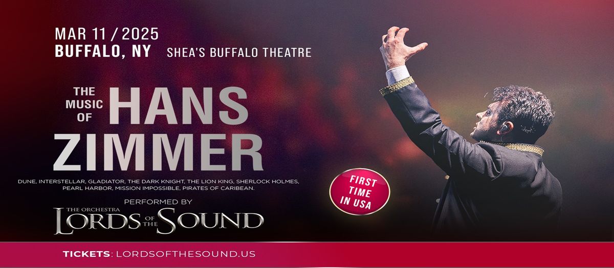 Lords of the Sound Orchestra: The Music of Hans Zimmer at Sheas Performing Arts Center - Buffalo Theatre