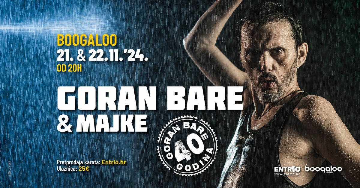 Goran Bare - 40 godina - 21. & 22.11.!