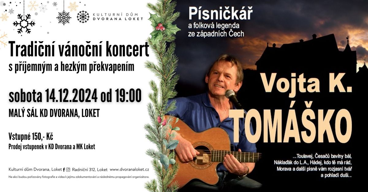 Tradi\u010dn\u00ed v\u00e1no\u010dn\u00ed koncert - Vojta K. Tom\u00e1\u0161ko