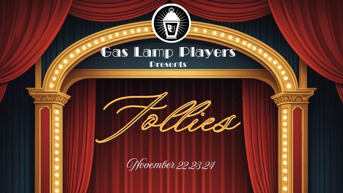 Gas Lamp Players Presents Follies